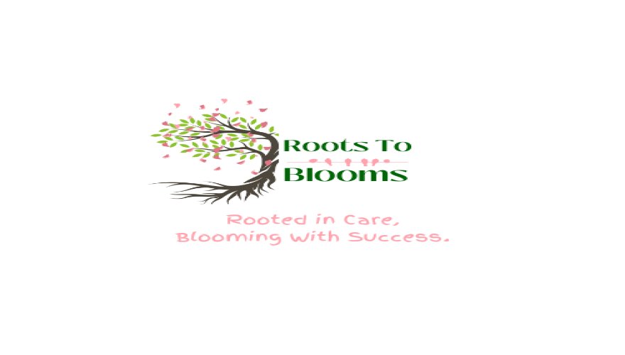 Roots To Blooms LLC